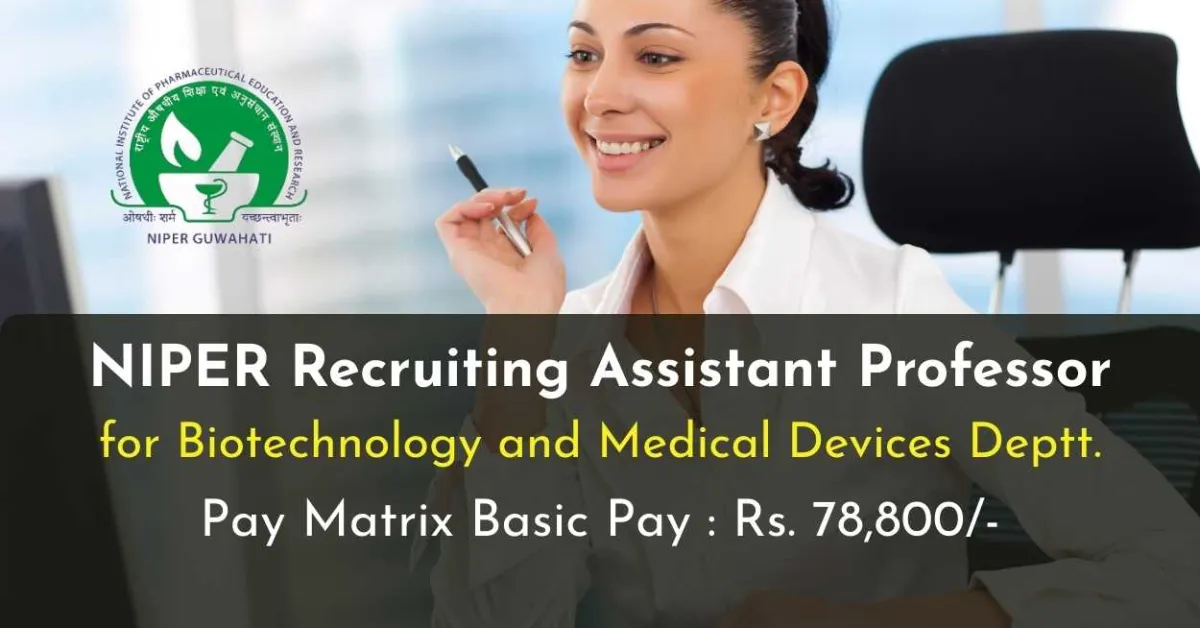 NIPER Recruiting Assistant Professor for Biotechnology and Medical Devices Department