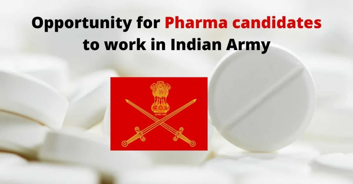 Opportunity for Pharma candidates to work in Indian Army