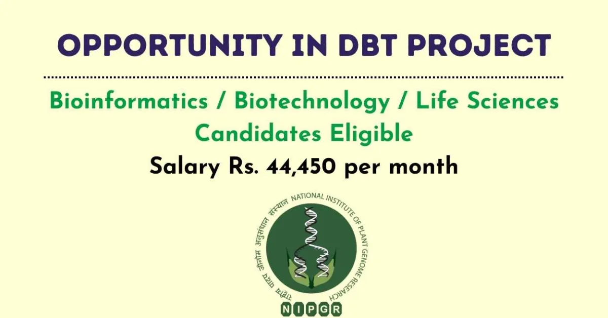 Opportunity in DBT project for Bioinformatics / Biotechnology / Life Sciences at NIPGR