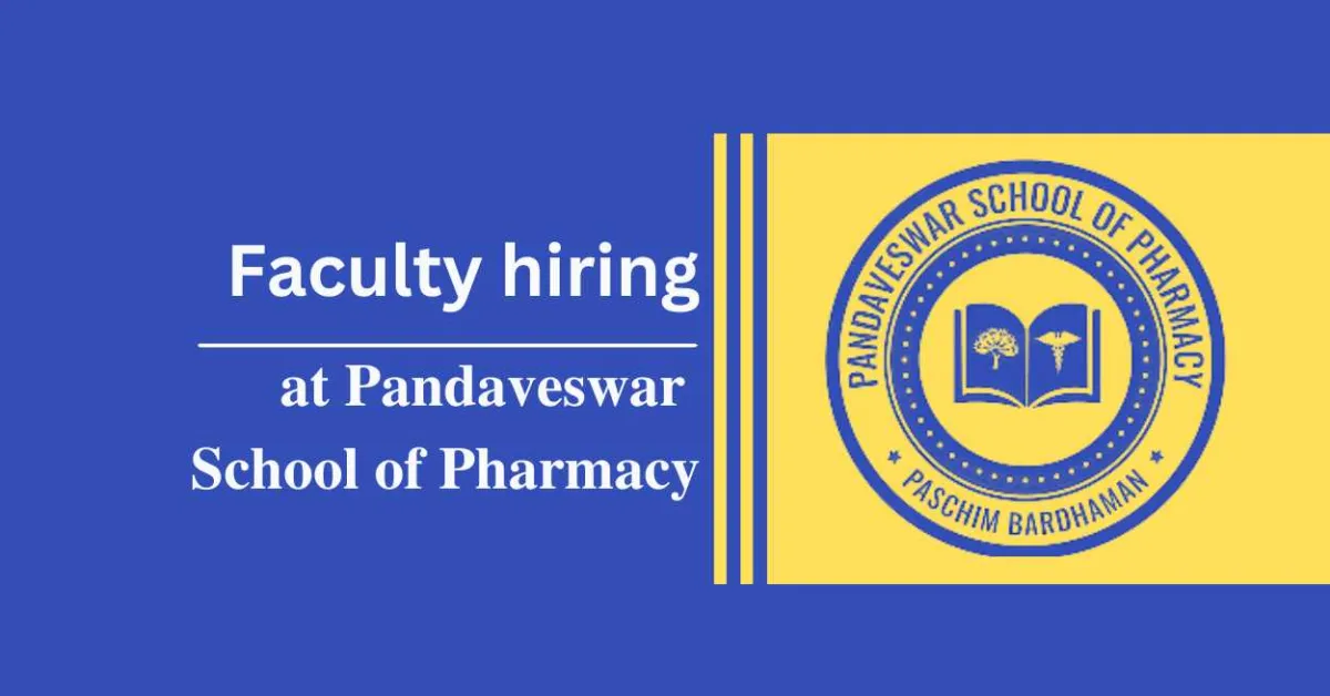 Pandaveswar School of Pharmacy Invites Applications for Faculty Positions