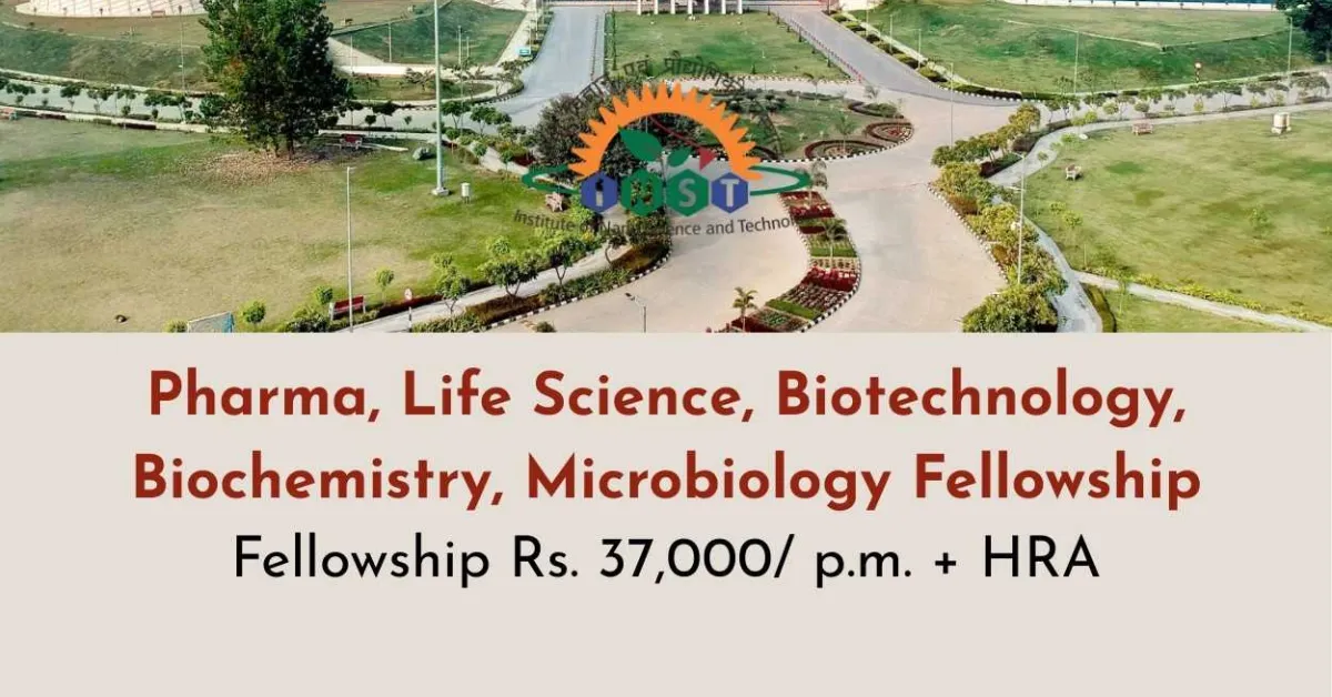 Pharma, Life Science, Biotechnology, Biochemistry, Microbiology Fellowship at INST, Mohali