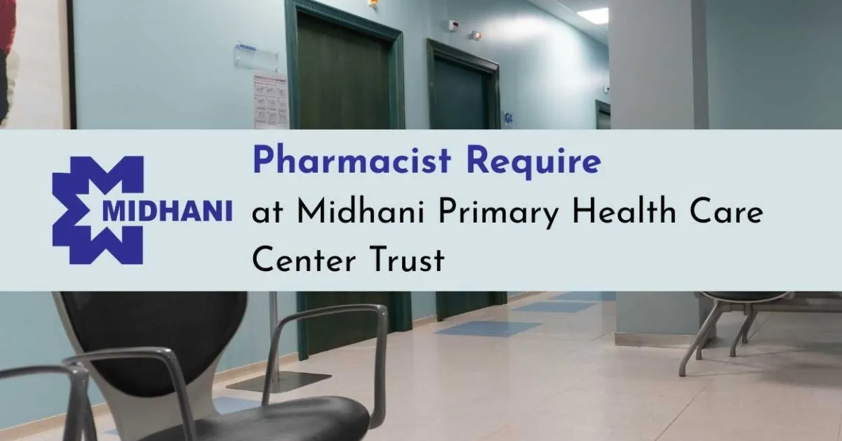 Pharmacist Require at Midhani Primary Health Care Center Trust