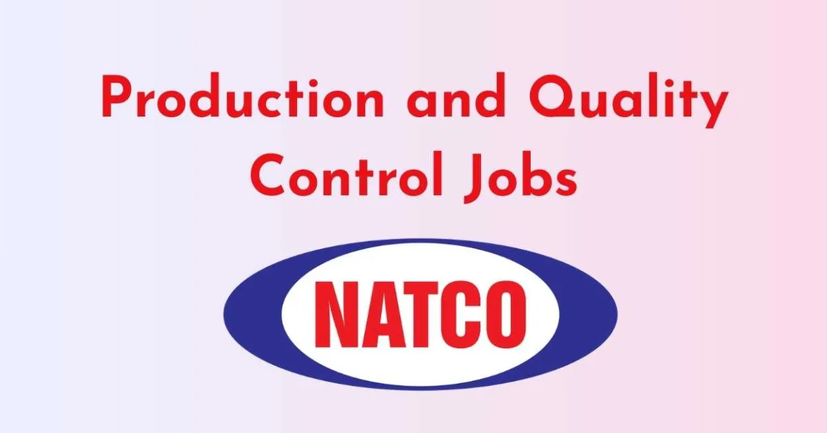  Production and Quality Control Jobs at Natco Pharma