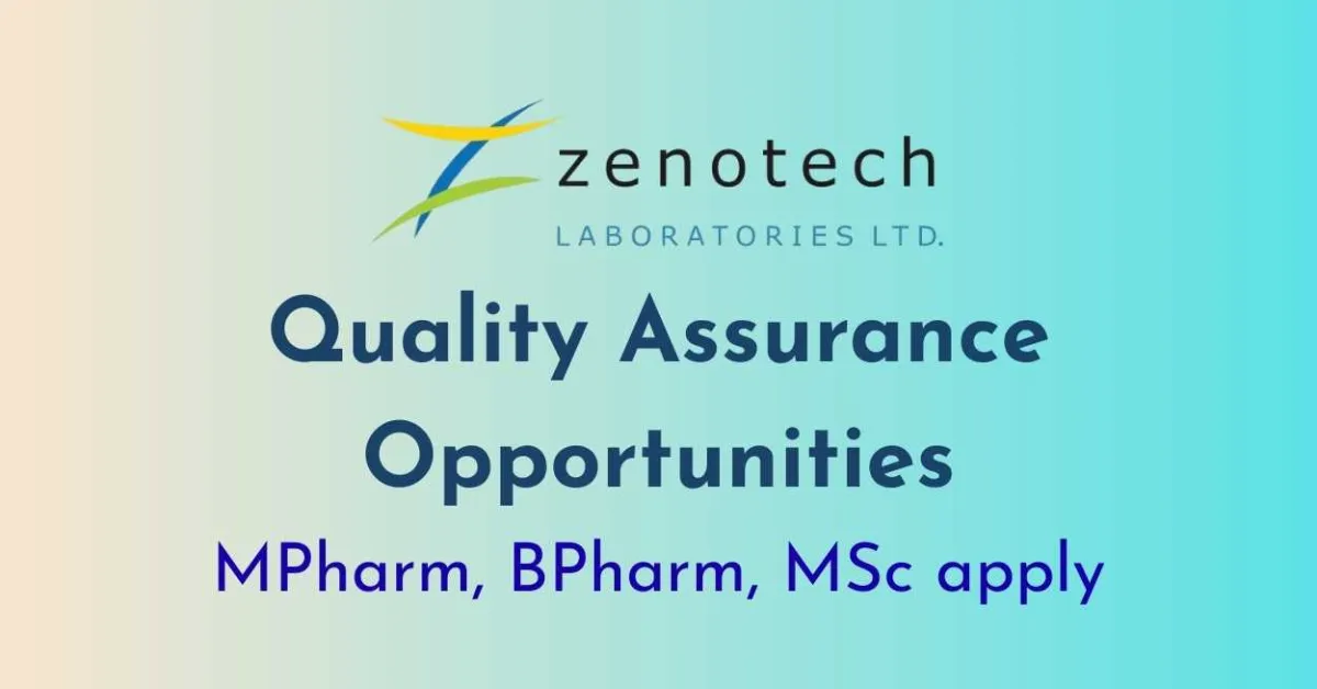 Quality Assurance Opportunities at Zenotech Laboratories