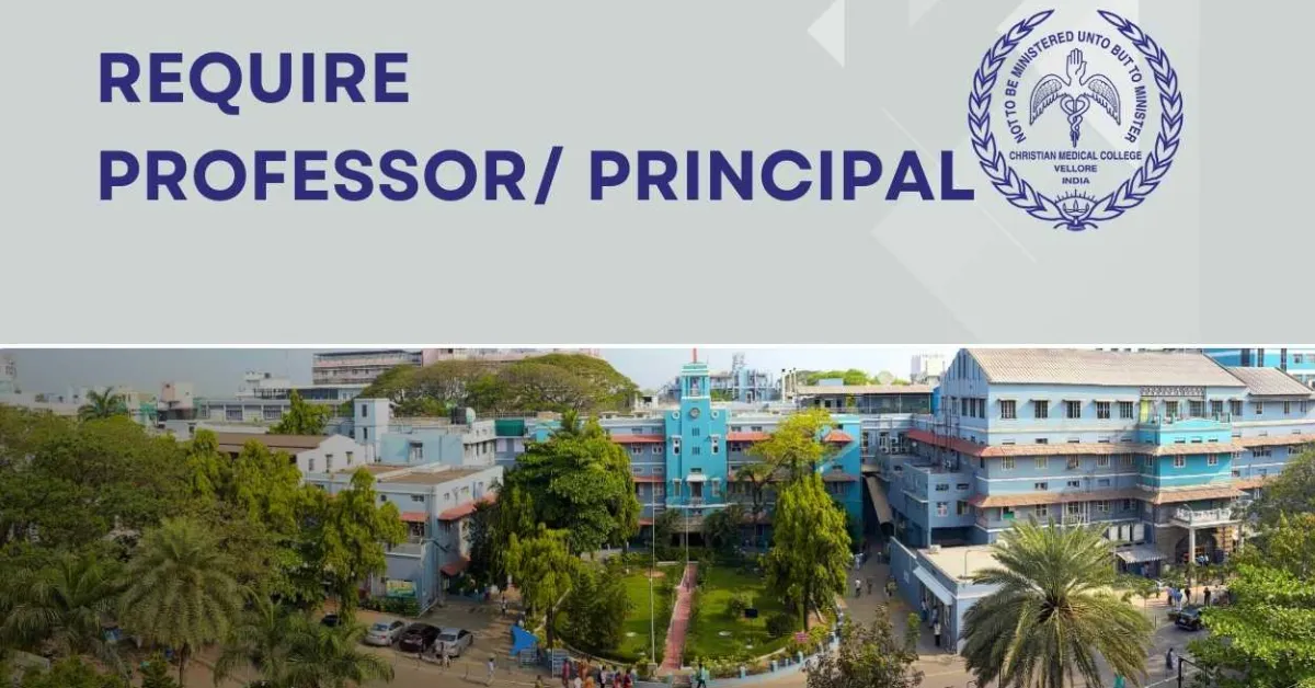 Require Professor/ Principal at Christian Medical College