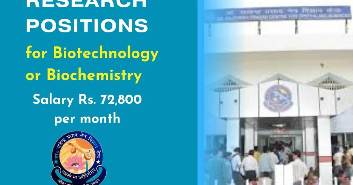 Research positions for Biotechnology or Biochemistry at R.P. Centre, AIIMS