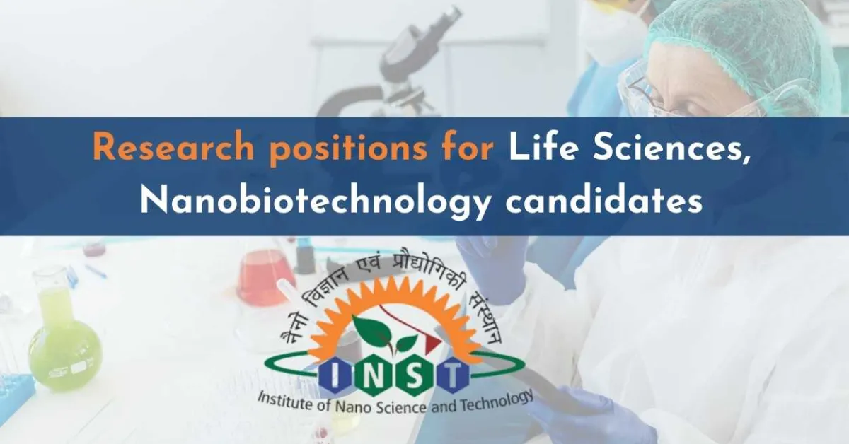 Research positions for Life Sciences, Nanobiotechnology candidates at INST