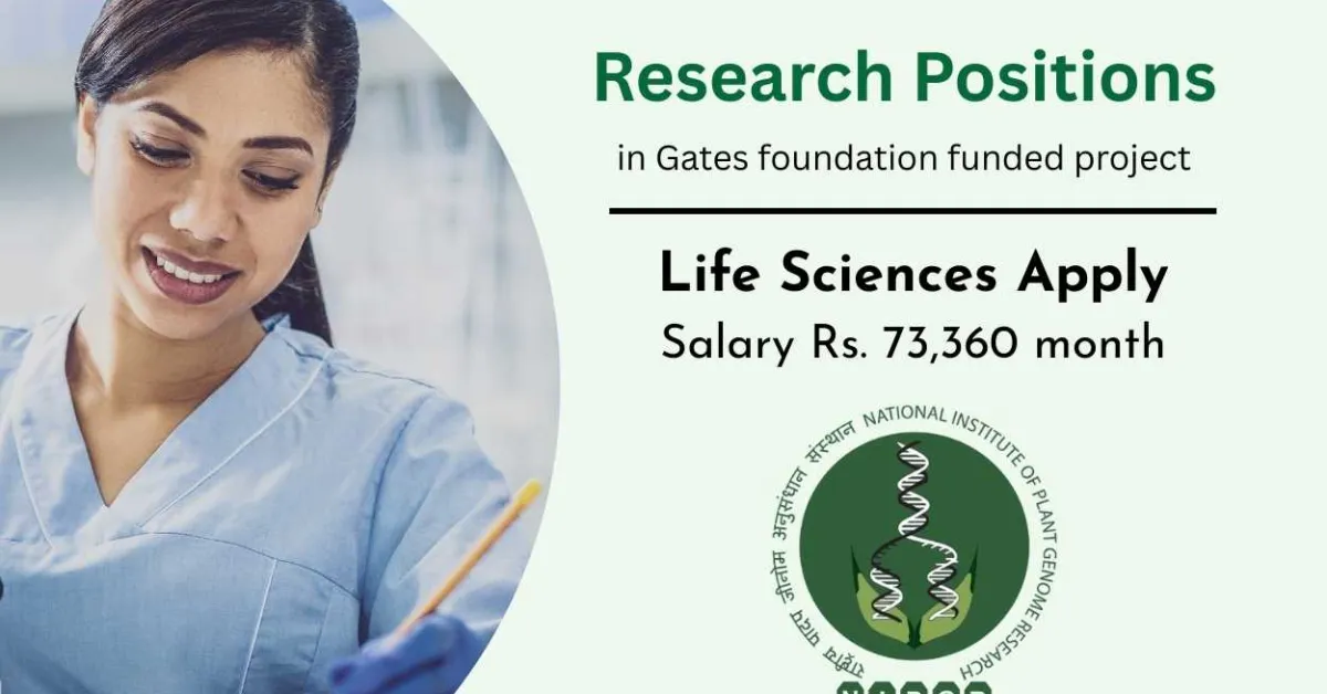 Research positions in Gates foundation funded project at NIPGR - Life Sciences apply