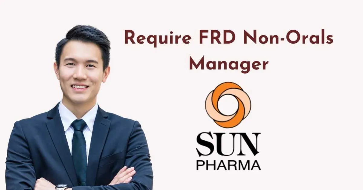 Sun Pharma Require FRD Non-Orals Manager