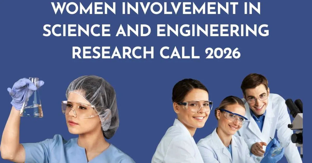 Women Involvement in Science and Engineering Research Call 2026
