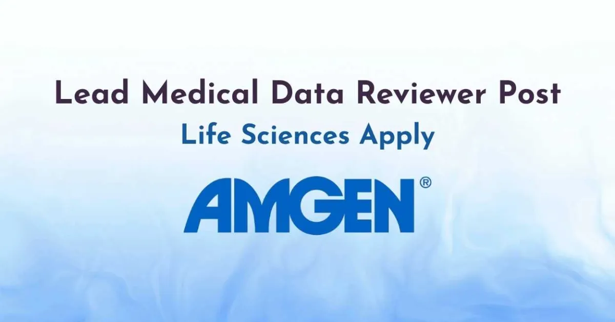 Work as Lead Medical Data Reviewer at Amgen