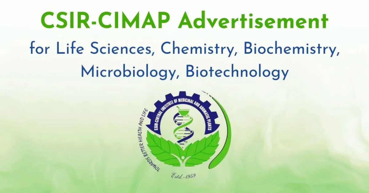 Advertisement for Life Sciences, Chemistry, Biochemistry, Microbiology, Biotechnology at CIMAP Research Centre