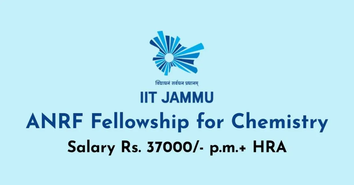 ANRF Fellowship for Chemistry at Indian Institute of Technology