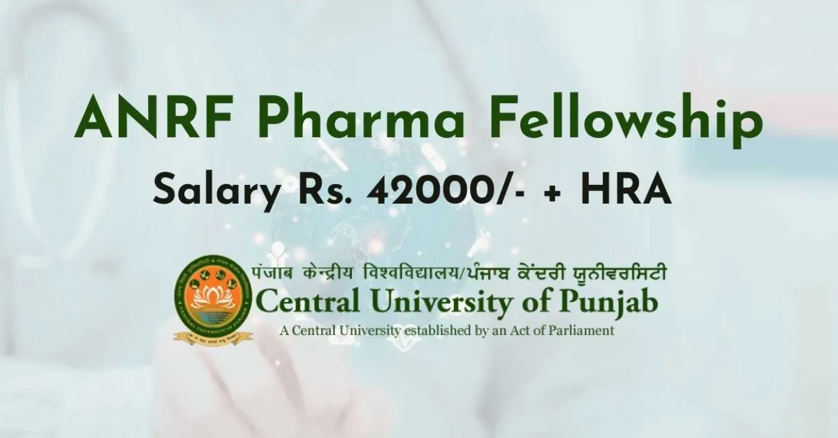 ANRF Pharma Fellowship at Central University of Punjab