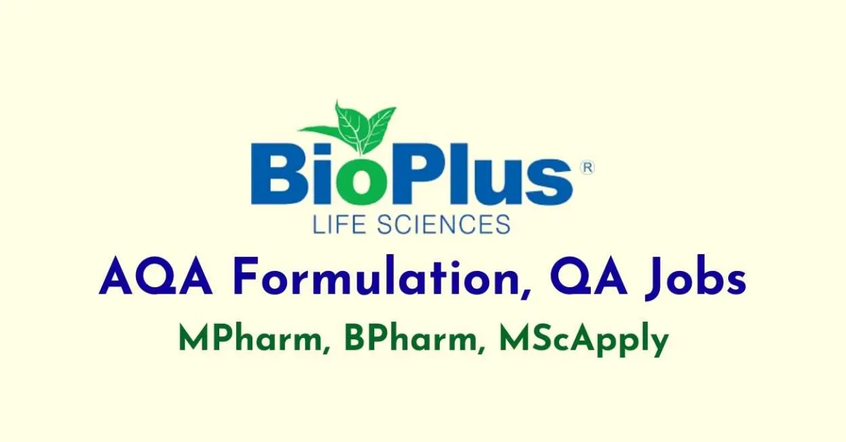 AQA Formulation, QA Jobs at Bioplus