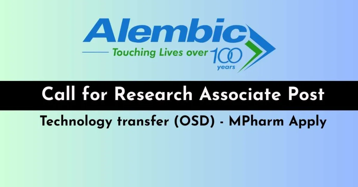Call for Research Associate Position at Alembic Pharma