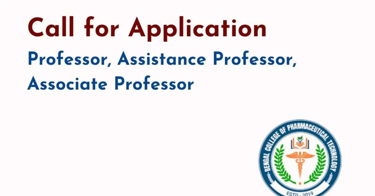 Career for Professor, Associate Professor & Assistant Professor at Bengal College of Pharmaceutical Technology