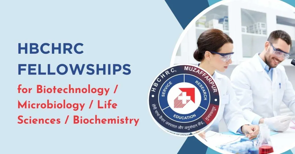 Fellowships for Biotechnology / Microbiology / Life Sciences / Biochemistry at HBCHRC