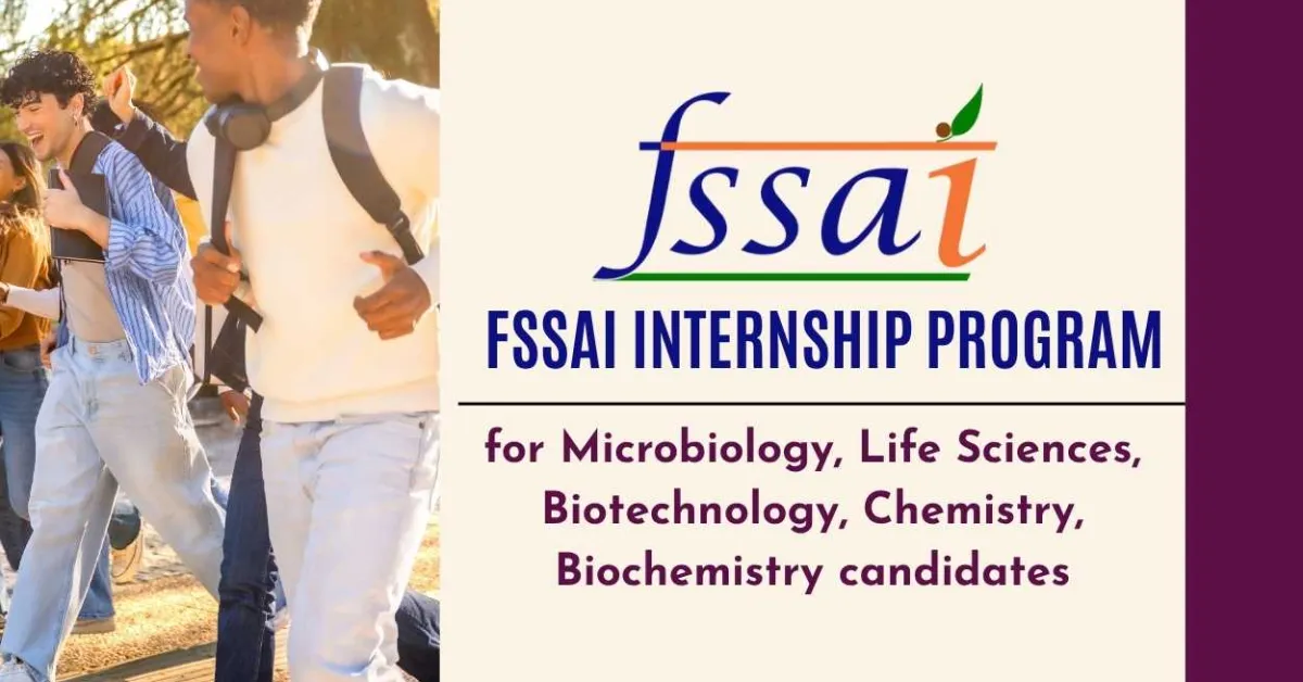 FSSAI internship program for Microbiology, Life Sciences, Biotechnology, Chemistry, Biochemistry candidates