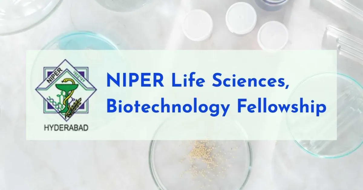 Life Sciences, Biotechnology Fellowship at NIPER