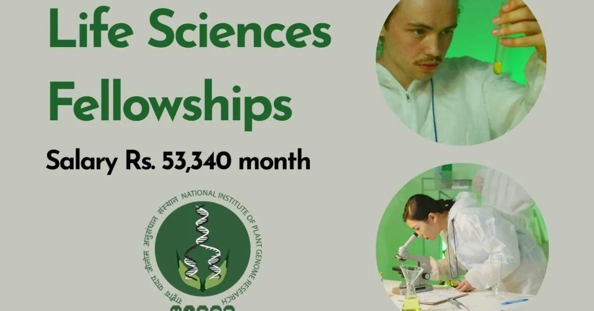 Life Sciences Fellowships at NIPGR