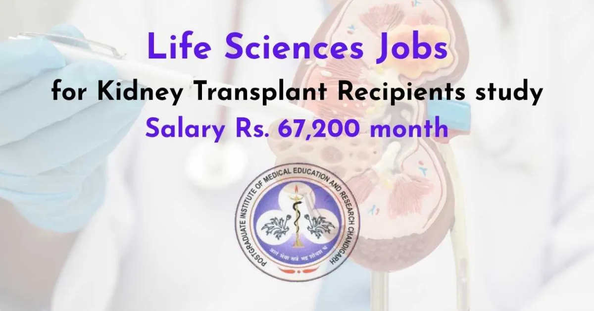 Life Sciences Jobs for Kidney Transplant Recipients study at PGIMER