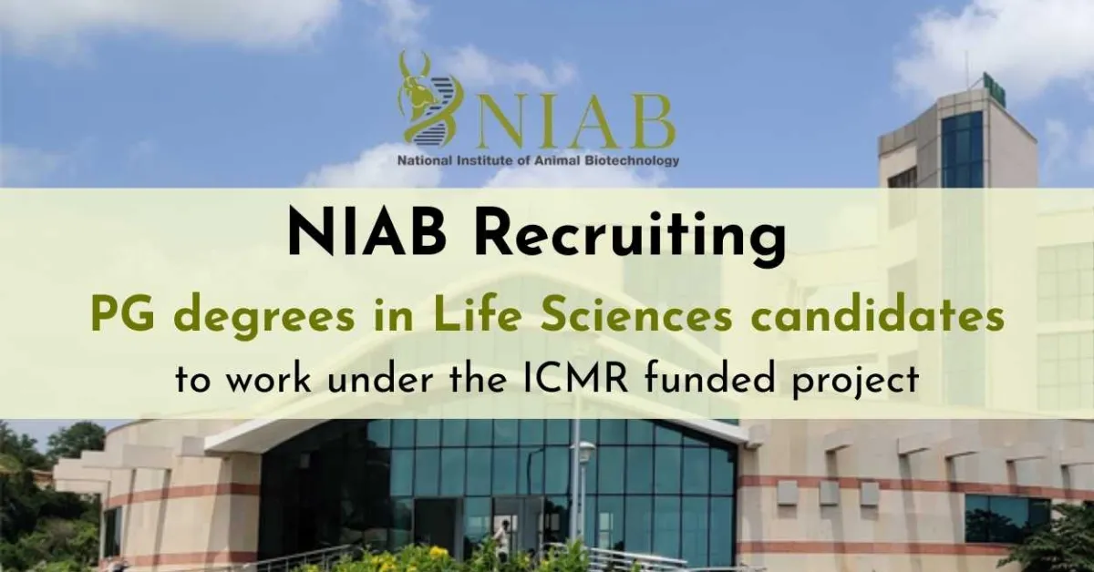 NIAB Recruiting PG degrees in Life Sciences candidates to work under the ICMR funded project