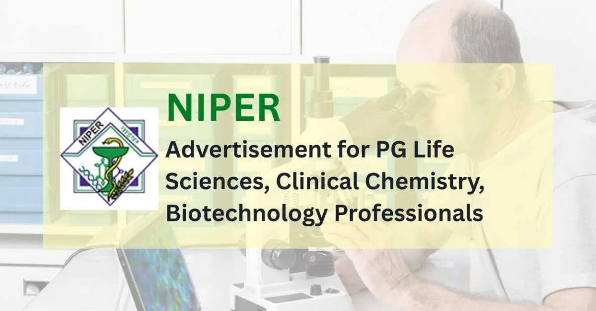 NIPER Advertisement for PG Life Sciences, Clinical Chemistry, Biotechnology Professionals