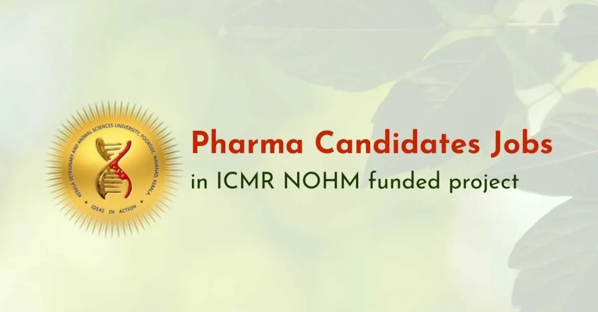 Opportunity for Pharma Candidates in ICMR NOHM funded project, KVASU