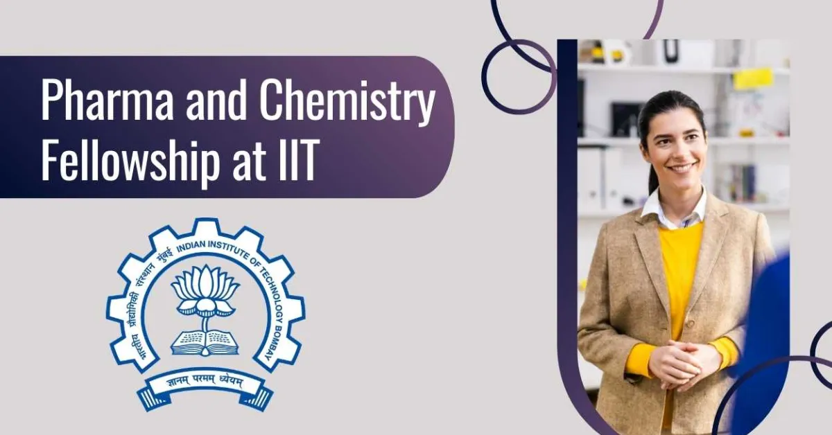Pharma and Chemistry Fellowship at Indian Institute of Technology Bombay