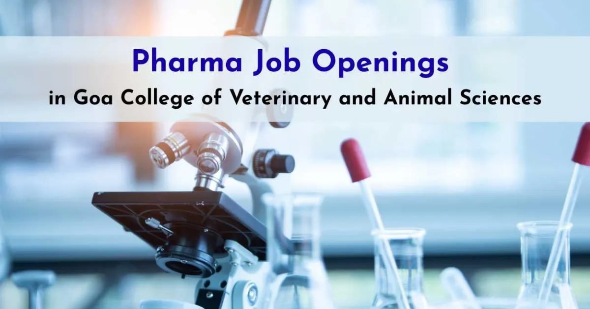 Pharma Job Openings in Goa College of Veterinary and Animal Sciences