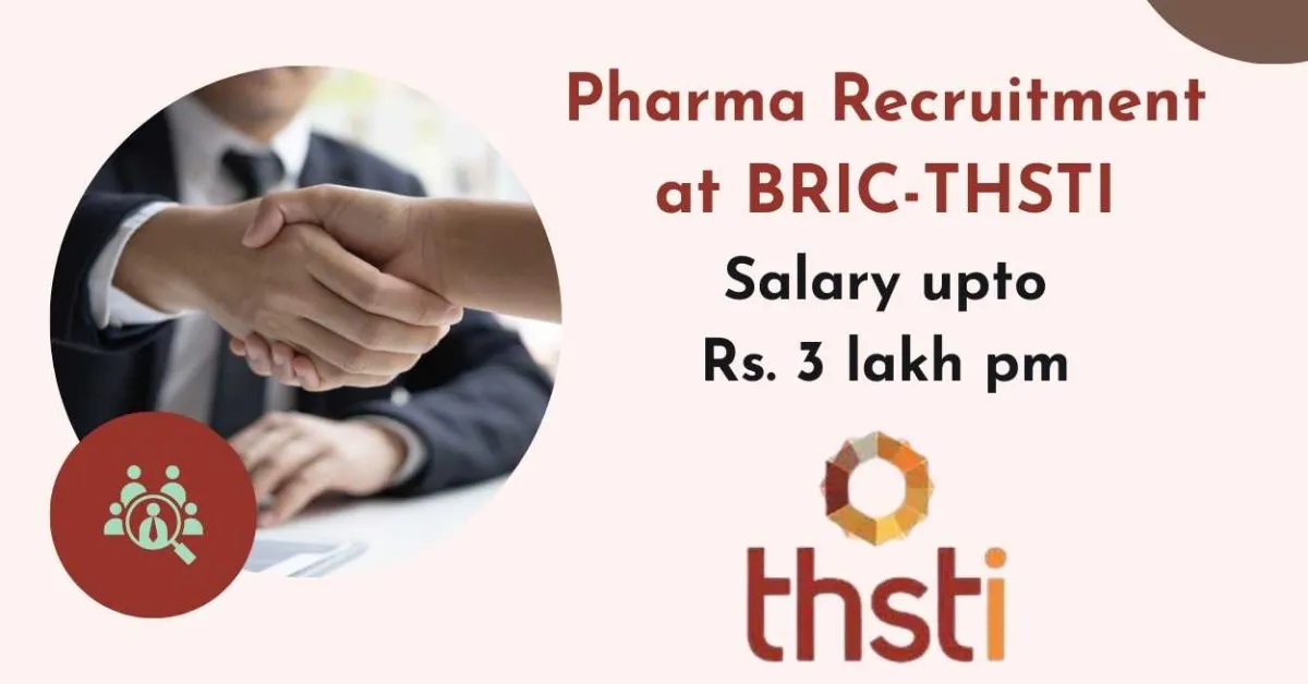 Pharma recruitment is to fill up the vacancies of BRIC-THSTI 