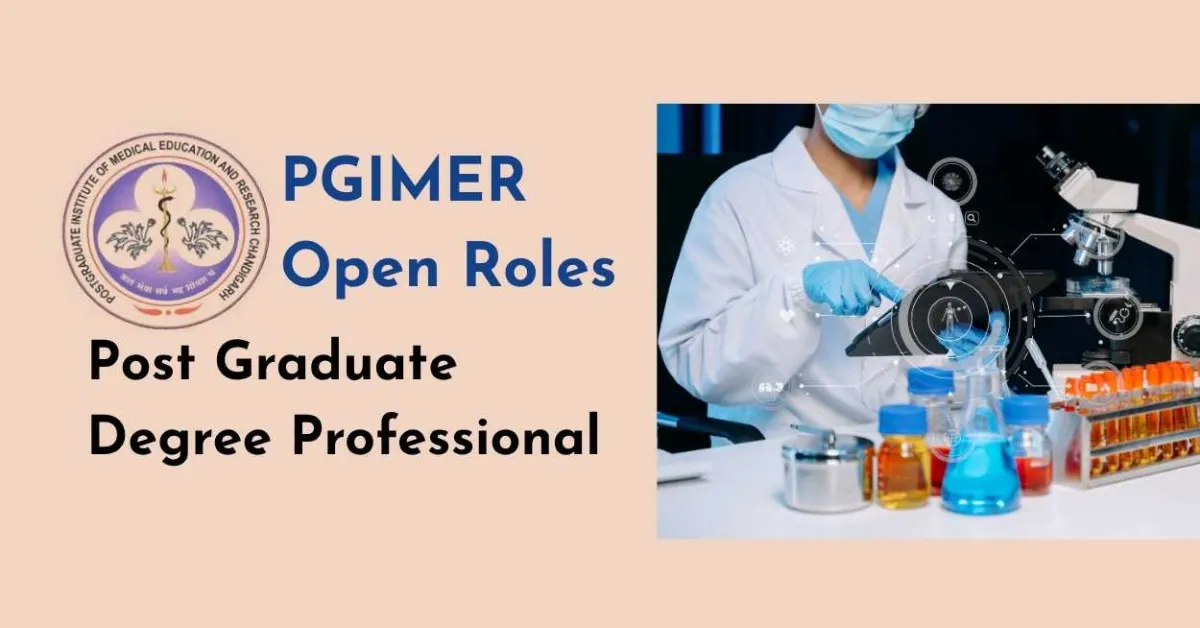Post Graduate Degree Professional Require at PGIMER
