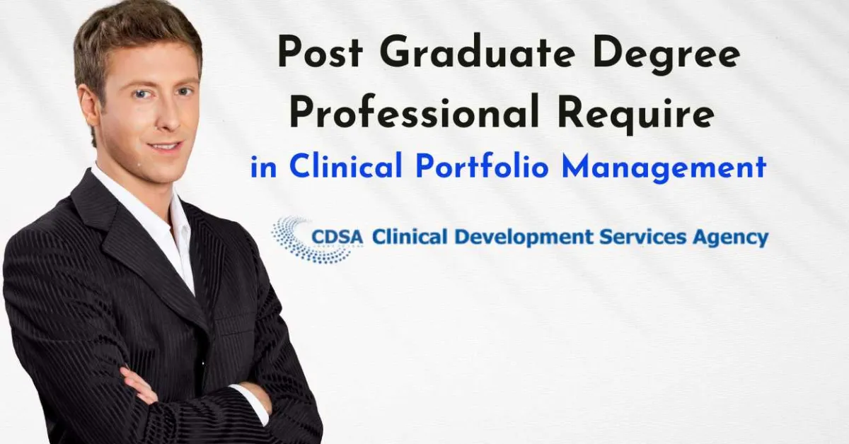 Post Graduate Degree Professional Require in Clinical Portfolio Management at CDSA