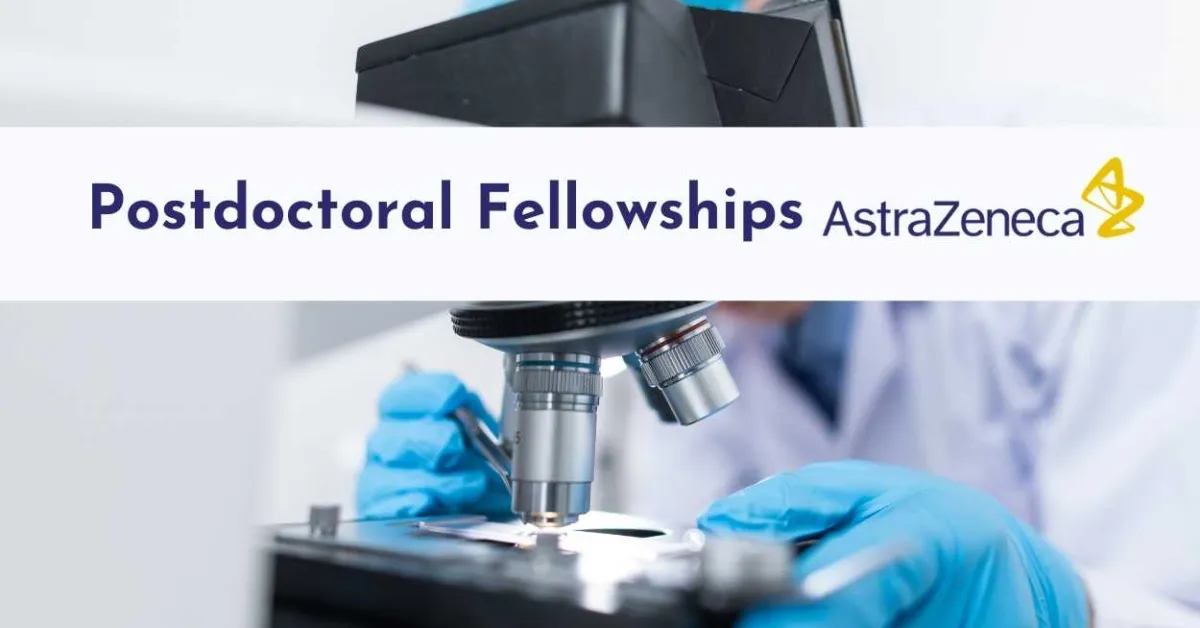 Postdoctoral Fellowships at AstraZeneca