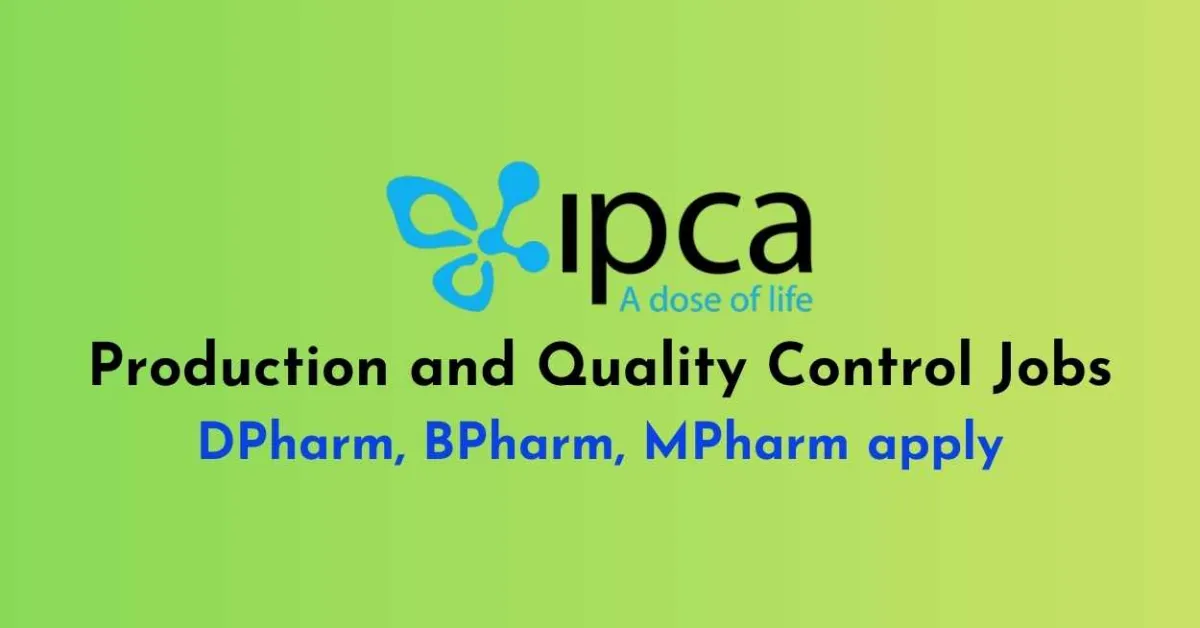 Production and Quality Control Jobs at Ipca Laboratories
