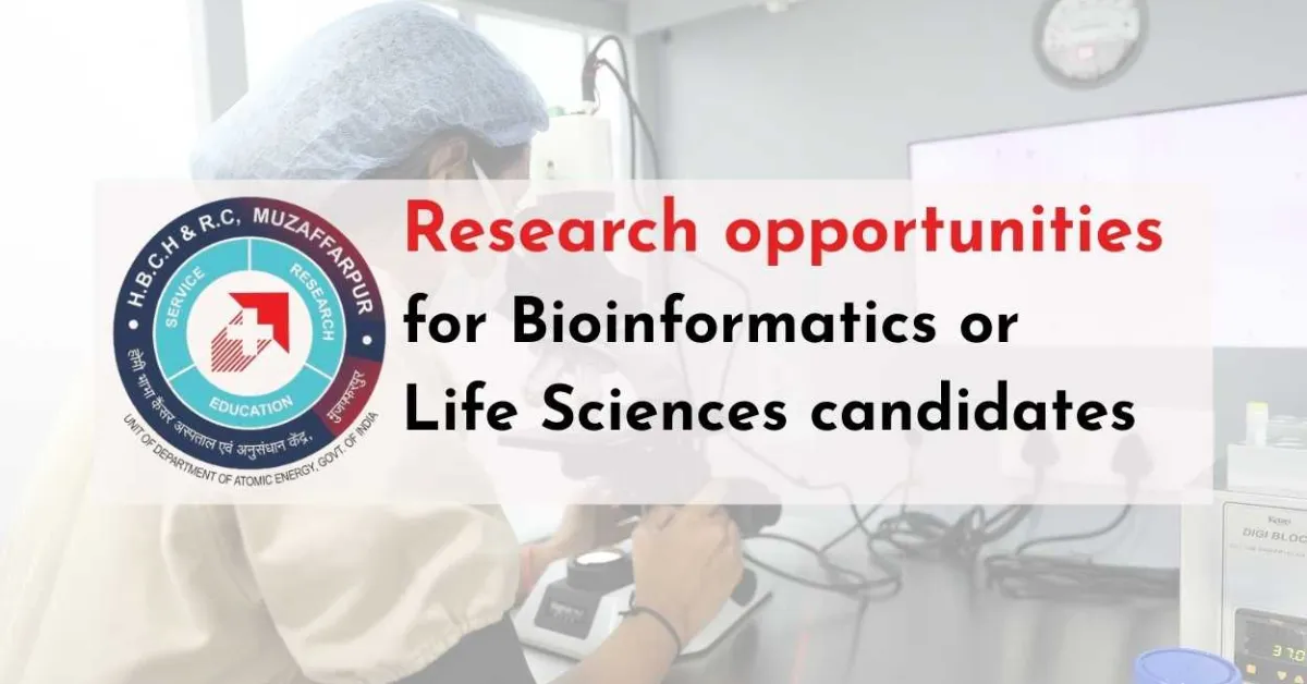 Research opportunities for Bioinformatics or Life Sciences candidates at HBCH&RC