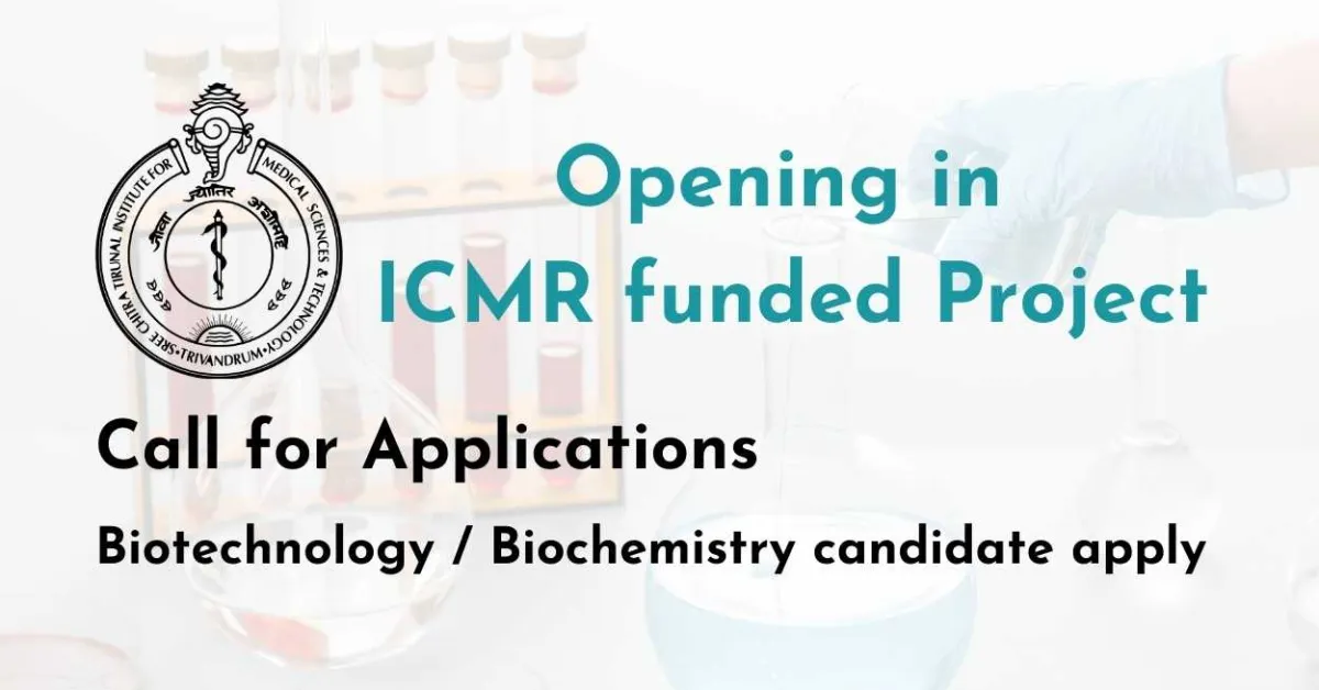 Research positions for Biotechnology / Biochemistry candidate at SCTIMST