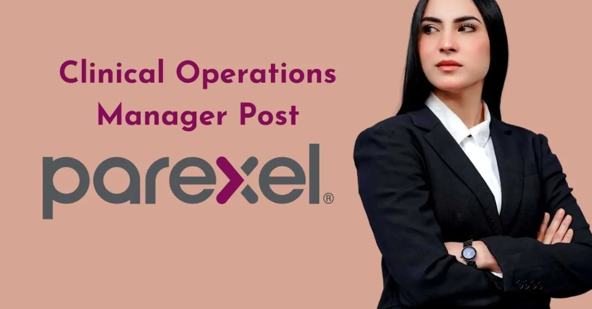 Work as Clinical Operations Manager at PAREXEL