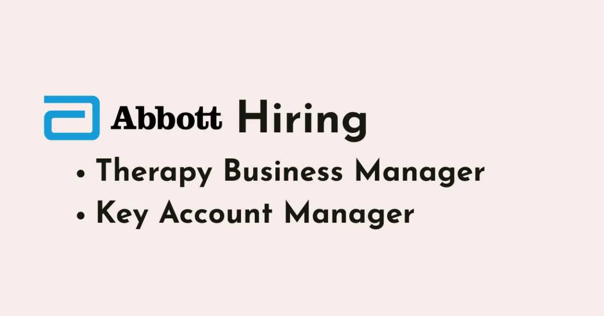 Abbott Hiring Therapy Business Manager, Key Account Manager