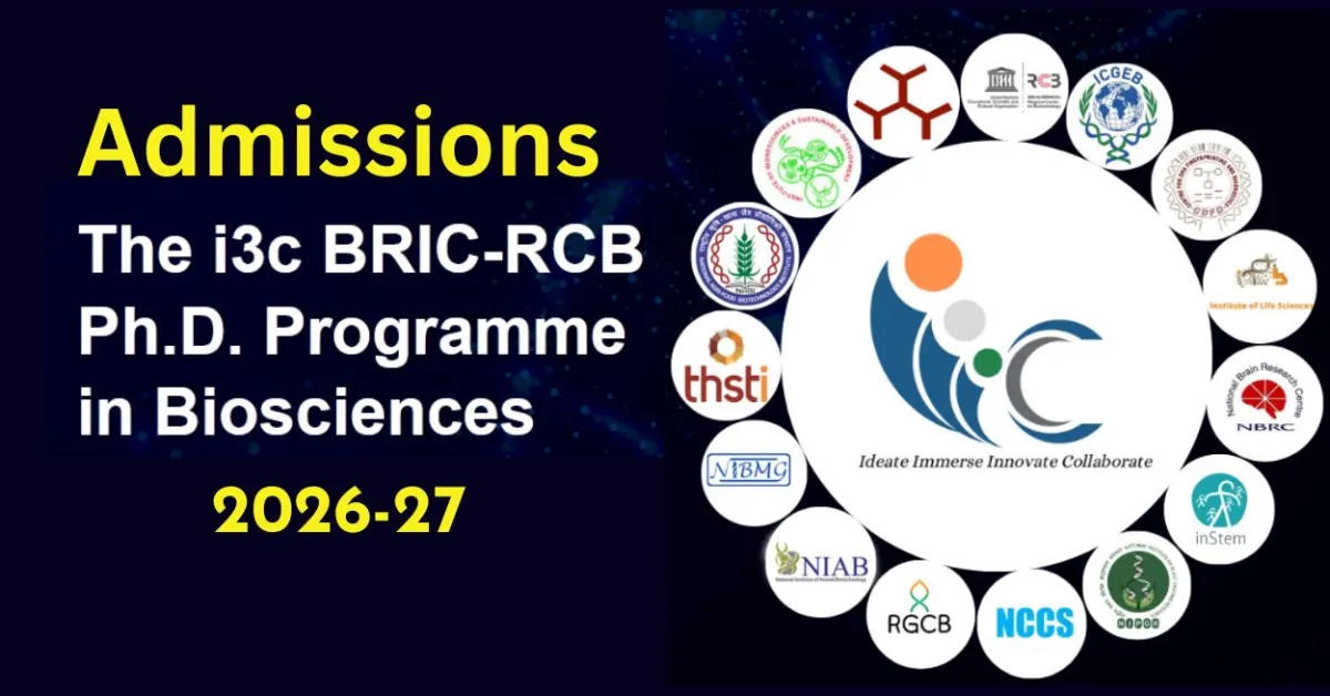 Admissions to the i3c BRIC-RCB PhD Programme in Biosciences 2026-27
