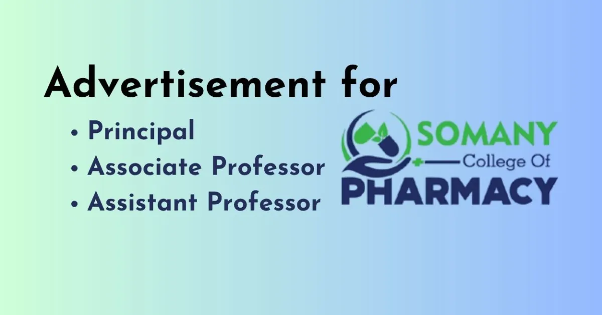 Advertisement for Principal, Associate Professor, Assistant Professor at Somany College of Pharmacy