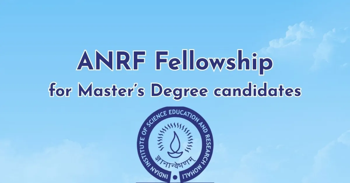 ANRF Fellowship for Master’s Degree candidates at IISER