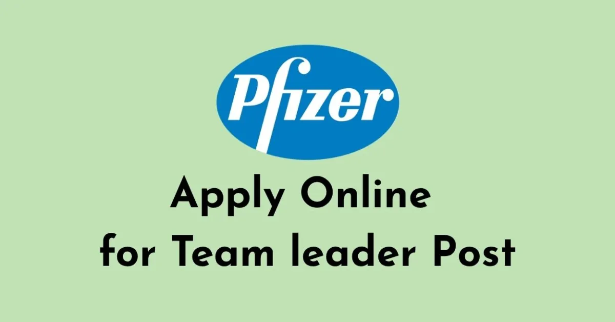 Apply Online for Team leader at Pfizer