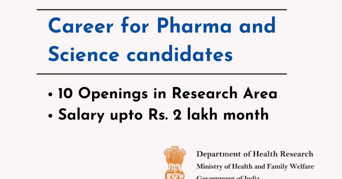 Career for Pharma and Science candidates at Department of Health Research