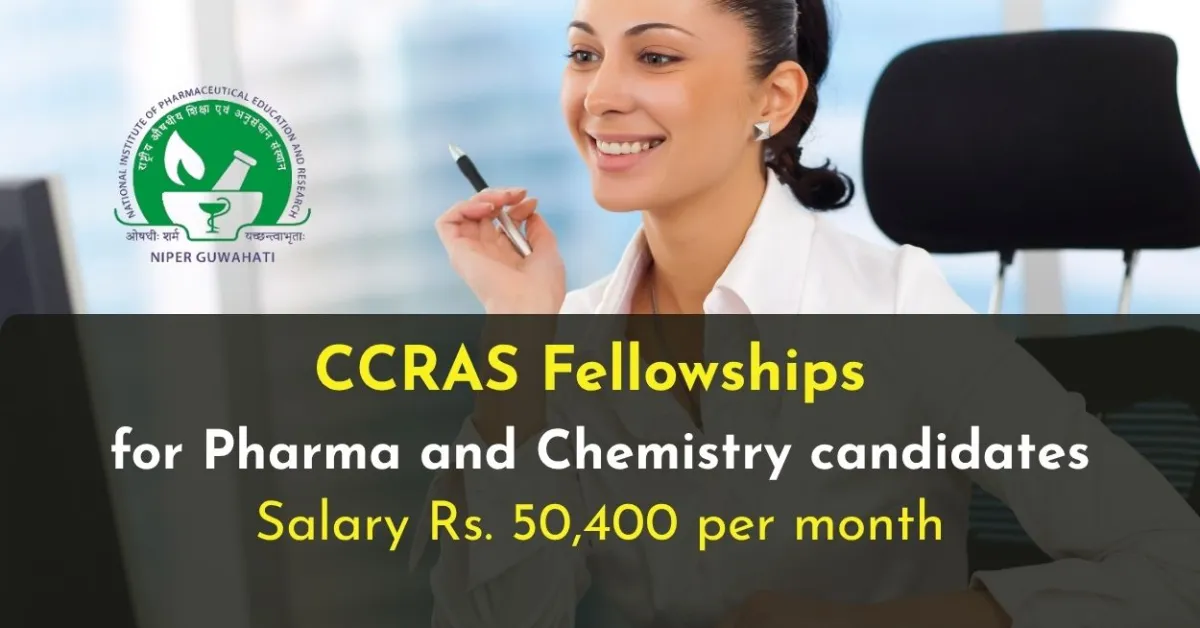 CCRAS Fellowships for Pharma and Chemistry candidates at NIPER
