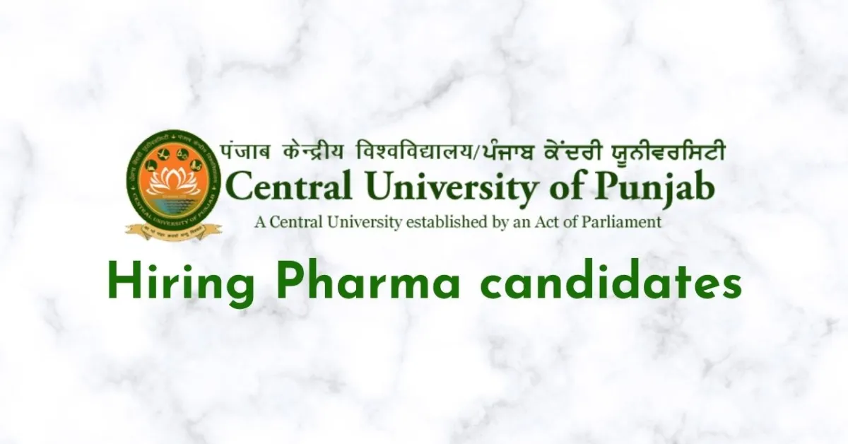 Central University of Punjab Hiring Pharma candidates