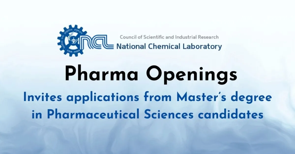 CSIR-NCL invites applications from Master’s degree in Pharmaceutical Sciences candidates