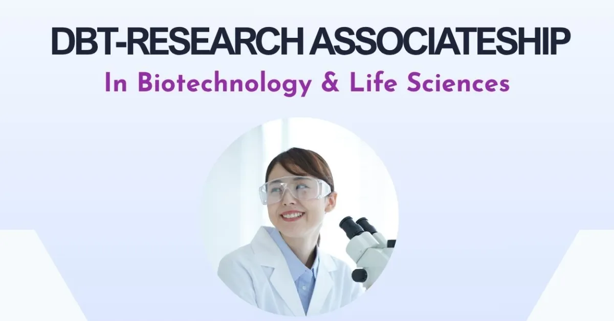 DBT-Research Associateship In Biotechnology & Life Sciences