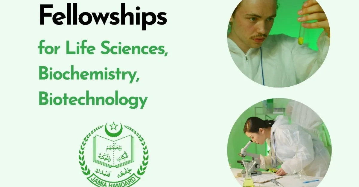 Fellowships for Life Sciences, Biochemistry, Biotechnology at Jamia Hamdard